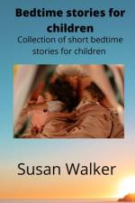 Bedtime stories for children af Susan Walker