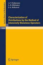 Characterization of Distributions by the Method of Intensively Monotone Operators af A. V. Kakosyan