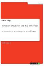 European integration and data protection af Fabian Junge