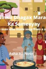 Ninkii Dhagax Maraq Ka Sameeyay af Asha Ali Noor