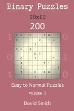 Binary Puzzles - 200 Easy to Normal Puzzles 10x10 Vol.3 af David Smith