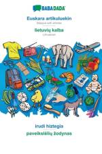 BABADADA, Euskara artikuluekin - lietuvių kalba, irudi hiztegia - paveikslelių zodynas af Babadada Gmbh