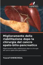 Miglioramento della riabilitazione dopo la chirurgia del cancro epato-bilio-pancreatico af Youcef Khenchoul