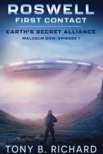 Roswell: Malcolm Dow: Episode 1 af Tony B. Richard