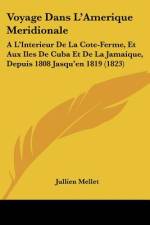 Voyage Dans L'Amerique Meridionale af Jullien Mellet