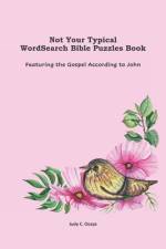 Not Your Typical WordSearch Bible Puzzles Book af Judy C Ocaya