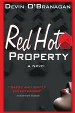 Red Hot Property af Devin O'Branagan
