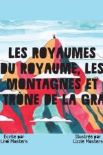 Les Royaumes Du Royaume, Les Montagnes Et Le Trone De La Grace af Lindi Masters