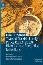 One Hundred Years of Turkish Foreign Policy (1923-2023) af Binnur ÃzkeÃ§eci-Taner