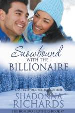 Snowbound with the Billionaire af Shadonna Richards
