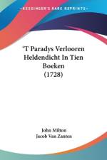 'T Paradys Verlooren Heldendicht In Tien Boeken (1728) af John Milton