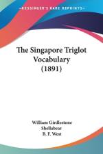 The Singapore Triglot Vocabulary (1891) af William Girdlestone Shellabear