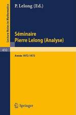 Séminaire Pierre Lelong (Analyse) Année 1972/1973 af P. Lelong