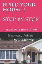 Build Your House ! Step by Step af Brickhouse Adviser