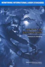Monitoring International Labor Standards: Quality of Information: Summary of a Workshop af National Research Council