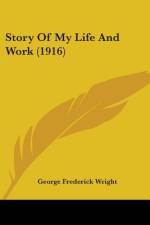 Story Of My Life And Work (1916) af George Frederick Wright