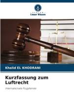 Kurzfassung zum Luftrecht af Khalid El Khodrani