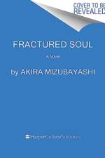 Fractured Soul af Akira Mizubayashi