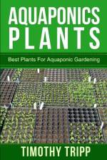 Aquaponics Plants af Timothy Tripp
