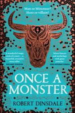 Once a Monster af Robert Dinsdale