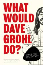 What Would Dave Grohl Do? af Pop Press