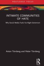 Intimate Communities of Hate af Anton (University of Gothenburg Tornberg