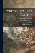 Whitechapel Art Gallery: Spring Exhibition 1901 af Whitechapel Art Gallery