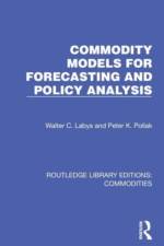 Commodity Models for Forecasting and Policy Analysis af Walter C. Labys