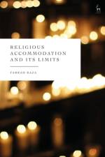 Religious Accommodation and its Limits af Farrah (University of Oxford Raza