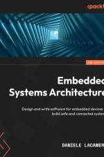 Embedded Systems Architecture - Second Edition af Daniele Lacamera