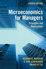 Microeconomics for Managers af Richard B. (University of California McKenzie