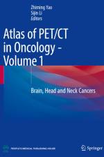 Atlas of PET/CT in Oncology - Volume 1 af Sijin Li