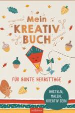 Mein Kreativbuch für bunte Herbsttage