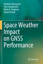 Space Weather Impact on GNSS Performance af Vladislav Demyanov