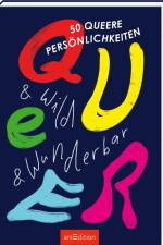 Queer & wild & wunderbar