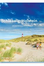 Schleswig-Holstein So schön ist unser Land