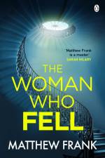 The Woman Who Fell af Matthew Frank