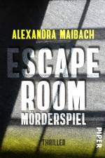 Escape Room: Mörderspiel af Alexandra Maibach