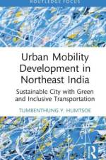 Urban Mobility Development in Northeast India af Tumbenthung Y. (National Institute of Technology Humtsoe