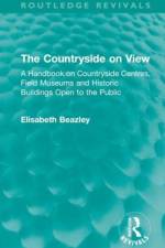 The Countryside on View af Elisabeth Beazley