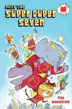 Meet the Super Duper Seven af Tim Hamilton