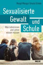 Sexualisierte Gewalt und Schule af Margit Miosga
