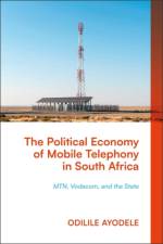 The Political Economy of Mobile Telephony in South Africa af Odilile (University of Johannesburg Ayodele