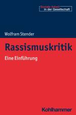 Rassismuskritik af Wolfram Stender