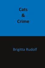 Cats and Crime af Brigitta Rudolf