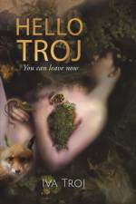 Hello Troj af Iva Troj