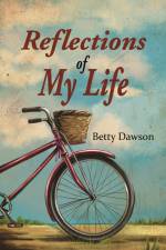 Reflections of My Life af Betty Dawson