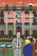 Where There's Brass, There's Muck af James Irvine