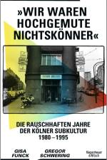 »Wir waren hochgemute Nichtskönner« af Gisa Funck
