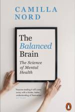 The Balanced Brain af Camilla Nord